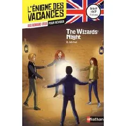 livre l'énigme des vacances de la 4ème à la 3ème - the wizards' night