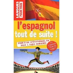 livre l'espagnol tout de suite !