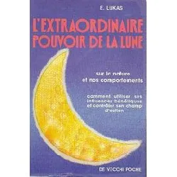 livre l'extraordinaire pouvoir de la lune