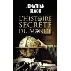 livre l'histoire secrète du monde