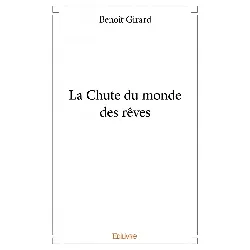 livre la chute du monde des rêves