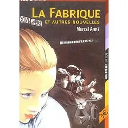 livre la fabrique et autres nouvelles