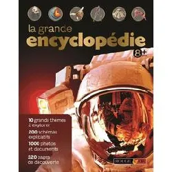 livre la grande encyclopédie 8 ans +