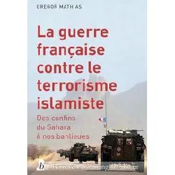 livre la guerre française contre le terrorisme islamiste