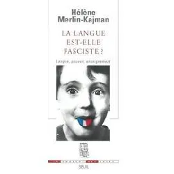 livre la langue est - elle fasciste ? langue, pouvoir, enseignement