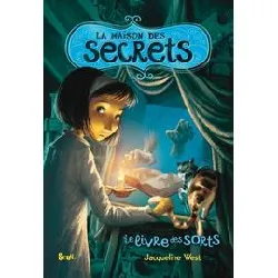 livre la maison des secrets tome 2 - le des sorts