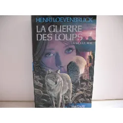 livre la moïra. 2. la guerre des loups