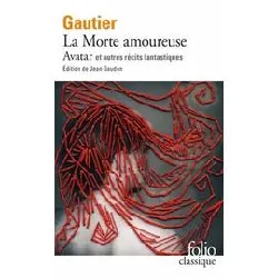 livre la morte amoureuse - avatar - le chevalier double - et autres récits fantastiques