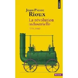 livre la révolution industrielle - 1780 - 1880