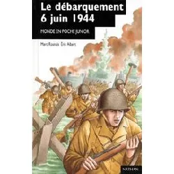 livre le débarquement, 6 juin 1944