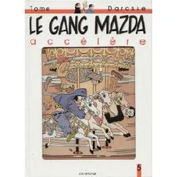 livre le gang mazda - t 9, le gang mazda accélère