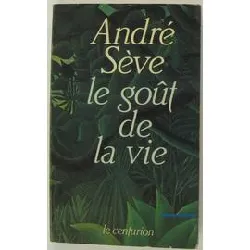 livre le goût de la vie