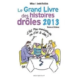 livre le grand des histoires drôles 2013