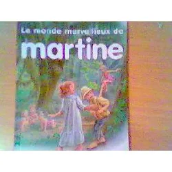 livre le monde merveilleux de martine