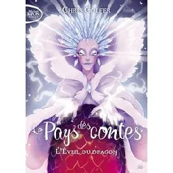 livre le pays des contes tome 3 - l'éveil du dragon