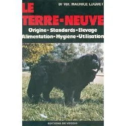 livre le terre - neuve - origine, standards, élevage, alimentation, hygiène, utilisations