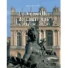 livre le versailles de louis xiv - un palais pour la sculpture