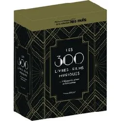 livre les 300 films, livres, musiques, à découvrir, aimer et faire aimer - coffret en 3 volumes : les 100 films - les 100 musiques