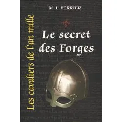 livre les cavaliers de l'an mille tome 1 le secret des forges 946 - 974