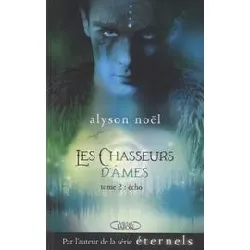 livre les chasseurs d'âmes tome 2 - echo