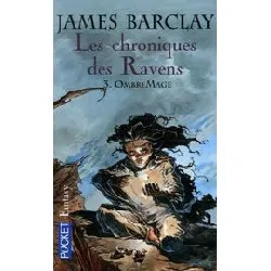 livre les chroniques des ravens tome 3 - ombremage