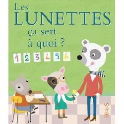 livre les lunettes ça sert à quoi ?