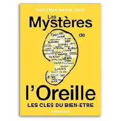 livre les mystères de l'oreille - les secrets du bien - être