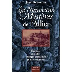 livre les nouveaux mystères de l'allier