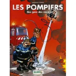 livre les pompiers tome 1 - des gars des eaux