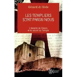 livre les templiers sont parmi nous ou l'énigme de gisors