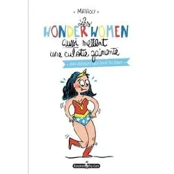 livre les wonderwomen aussi mettent une culotte gainante