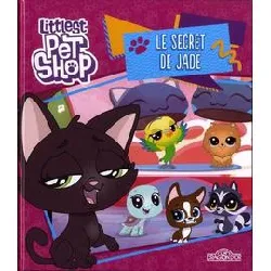 livre littlest pet shop - le secret de jade