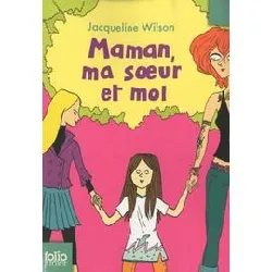 livre maman, ma soeur et moi