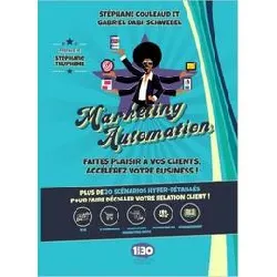 livre marketing automation, faites plaisir à vos clients, accélérez votre business !