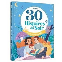 livre mes 30 histoires du soir avec mes parents