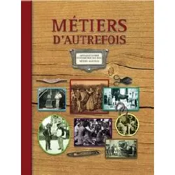 livre métiers d'autrefois - 2e édition