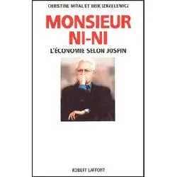 livre monsieur ni - ni - l'économie selon jospin