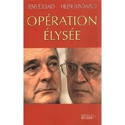 livre opération elysée