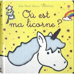 livre où est ma licorne ? - les tout - doux usborne