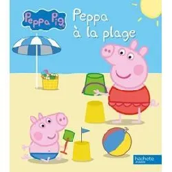 livre peppa pig - peppa à la plage