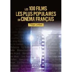 livre petit de - les 100 films les plus populaires du cinéma français