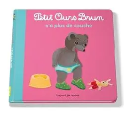 livre petit ours brun n'a plus besoin de couche