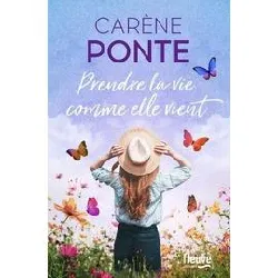 livre prendre la vie comme elle vient