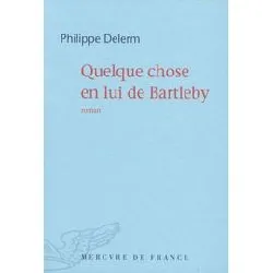 livre quelque chose en lui de bartleby