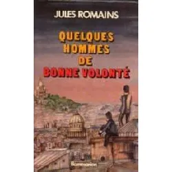 livre quelques hommes de bonne volonté - extraits de 'les hommes de bonne volonté'