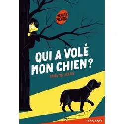 livre qui a volé mon chien ?