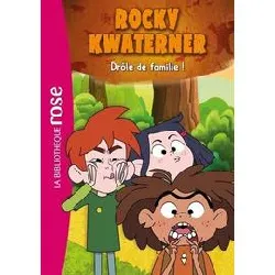 livre rocky kwaterner tome 1 - drôle de famille !