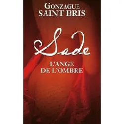 livre sade l'ange de l'ombre