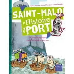 livre saint - malo l'histoire d'un port