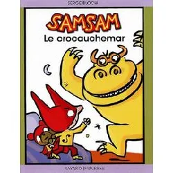 livre samsam tome 4 : le crocauchemar